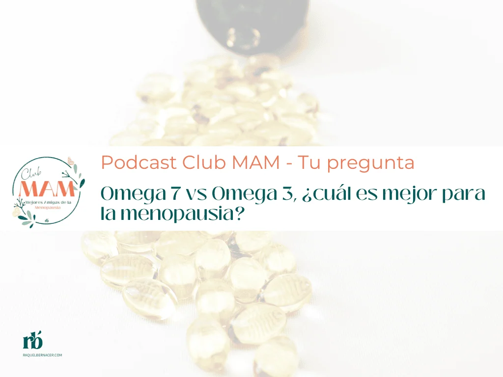 Omega 7 vs Omega 3, ¿cuál es mejor para la menopausia?