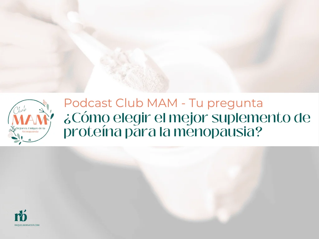 ¿Cómo elegir el mejor suplemento de proteína para la menopausia?