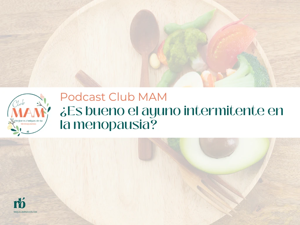 ¿Es bueno el ayuno intermitente en la menopausia?