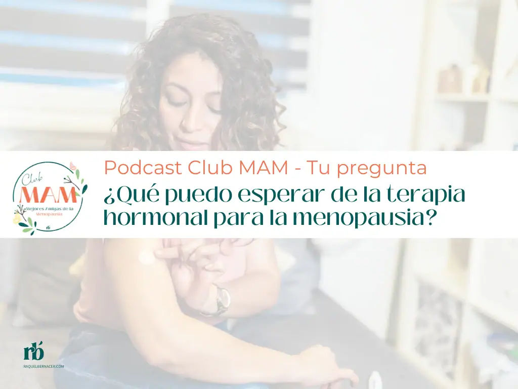 ¿Qué puedo esperar de la terapia hormonal para la menopausia?
